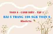 Bài 5 trang 108 SGK Toán 8 tập 1 Cánh Diều